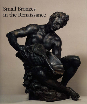 Small Bronzes In The Renaissance