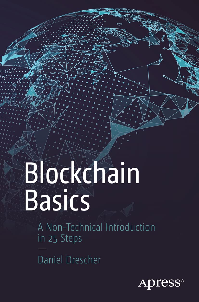 Blockchain Basics: A NonTechnical Introduction in 25 Steps,Used