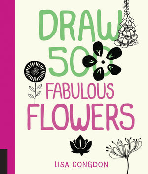 Quarry Books Draw 500 Fabulous Flowers Sketchbook for Artists and Doodlers