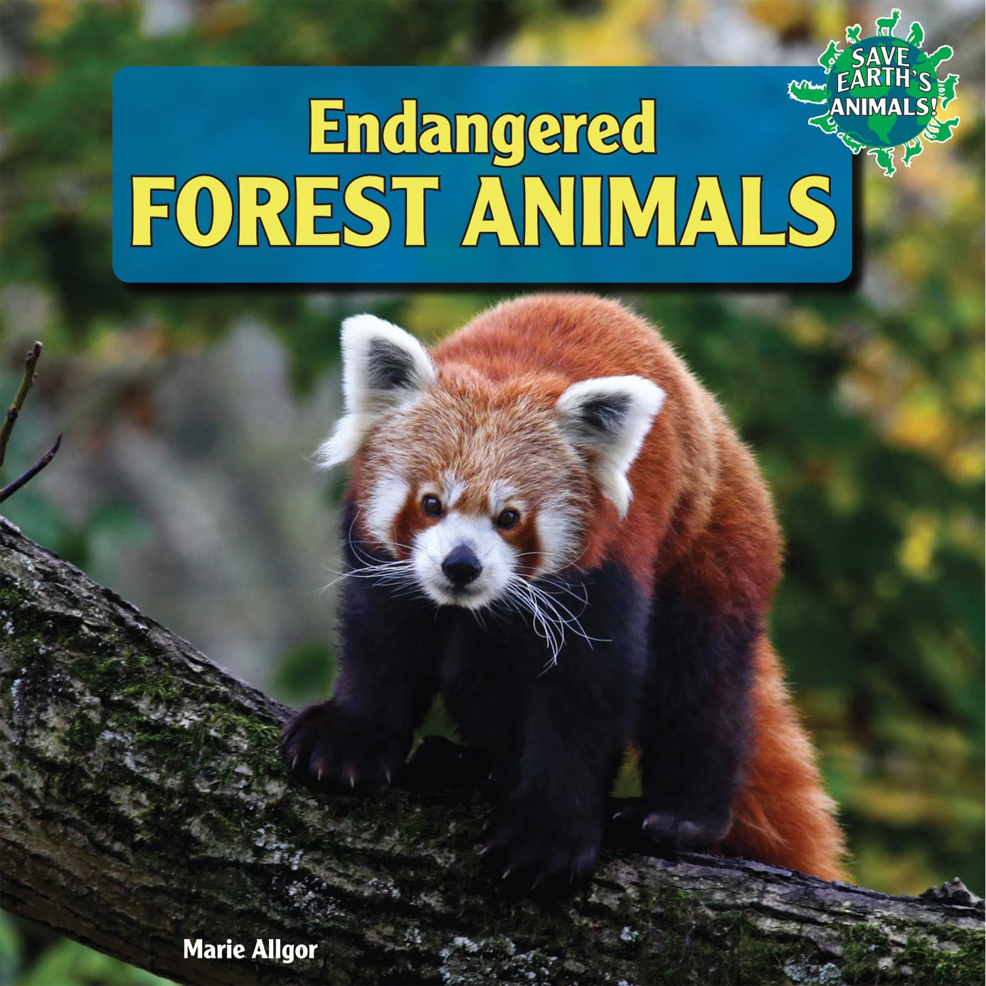 Endangered Forest Animals (Save Earth'S Animals!),Used