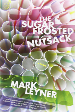 The Sugar Frosted Nutsack: A Novel,Used