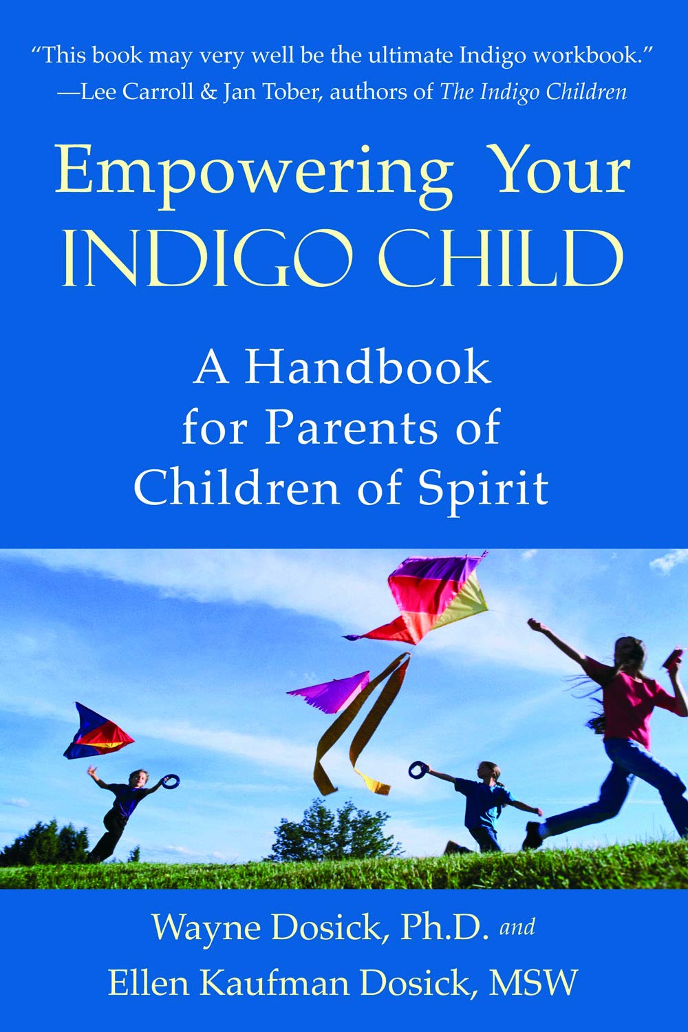 Empowering Your Indigo Child: A Handbook for Parents of Children of Spirit,Used