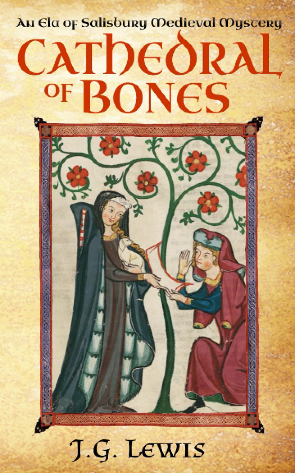 Cathedral of Bones: An Ela of Salisbury Medieval Mystery (Ela of Salisbury Medieval Mysteries),Used