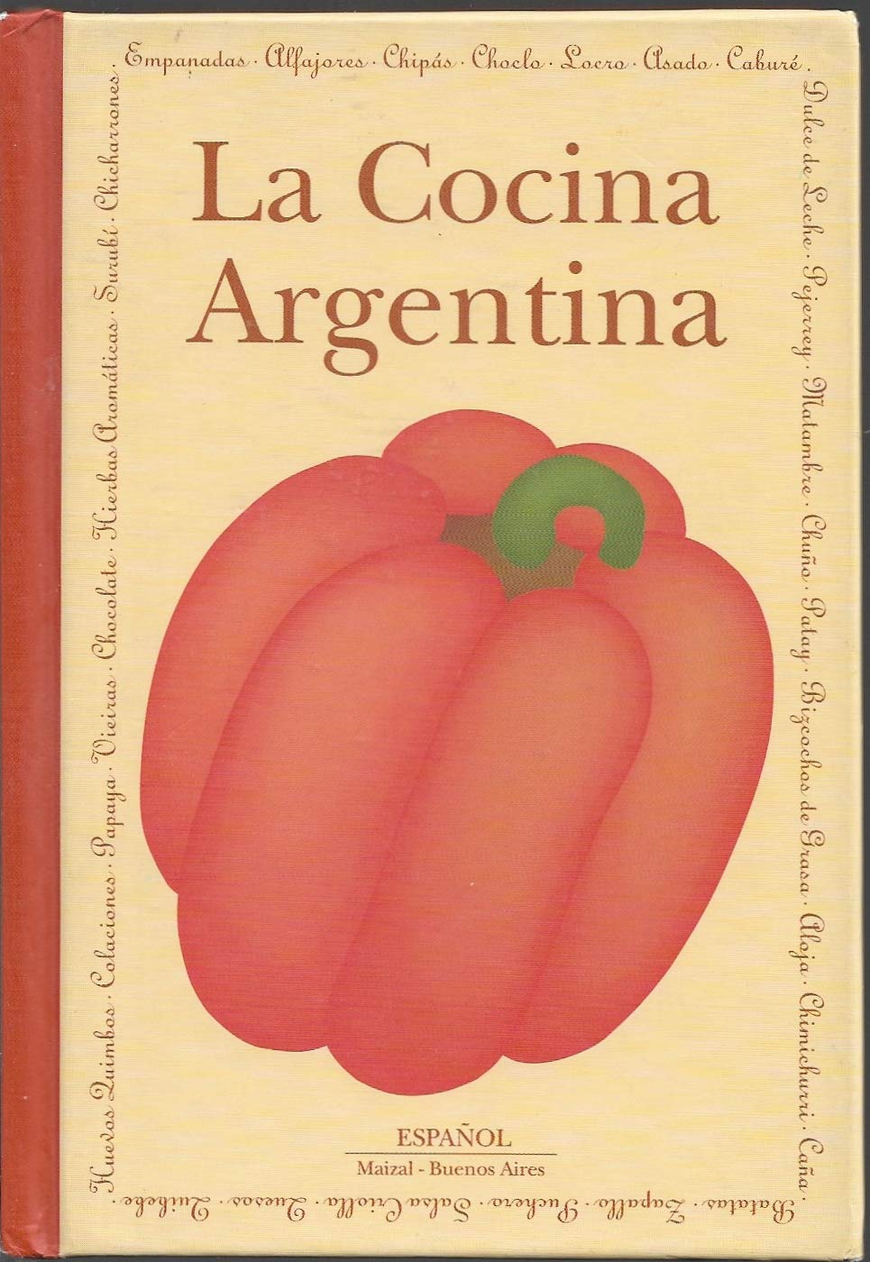 La cocina Argentina/ The Argentinean cooking (Spanish and Spanish Edition),New