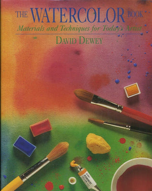 Watercolor Book: Materials And Techniques For Today'S Artist,Used