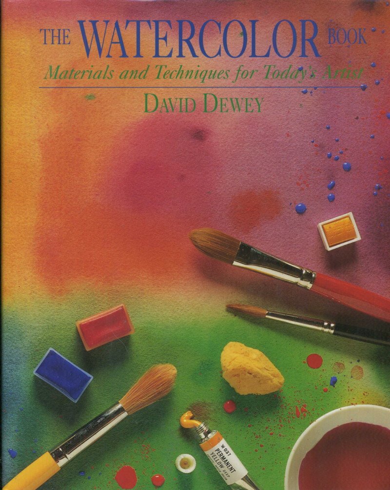 Watercolor Book: Materials And Techniques For Today'S Artist,Used