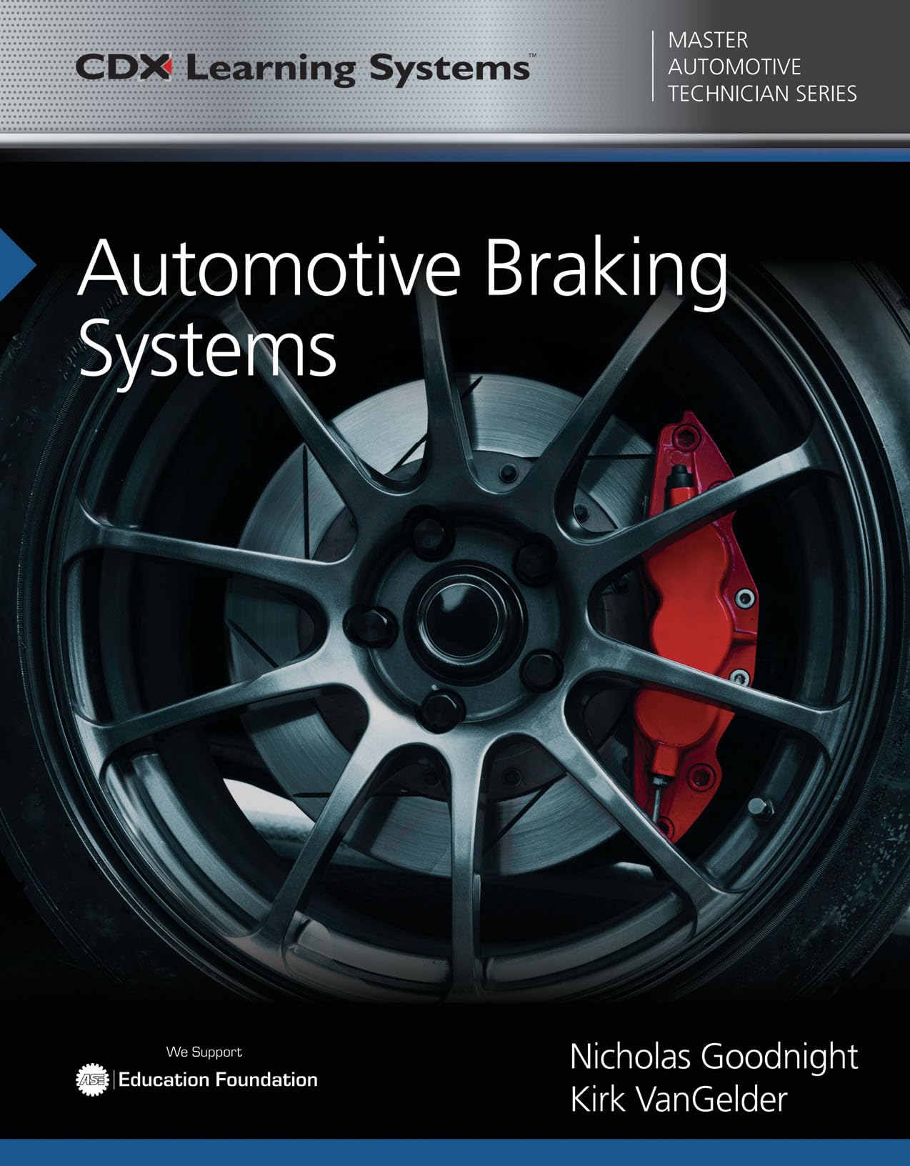 Automotive Braking Systems: Cdx Master Automotive Technician Series