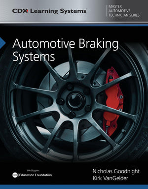 Automotive Braking Systems: Cdx Master Automotive Technician Series