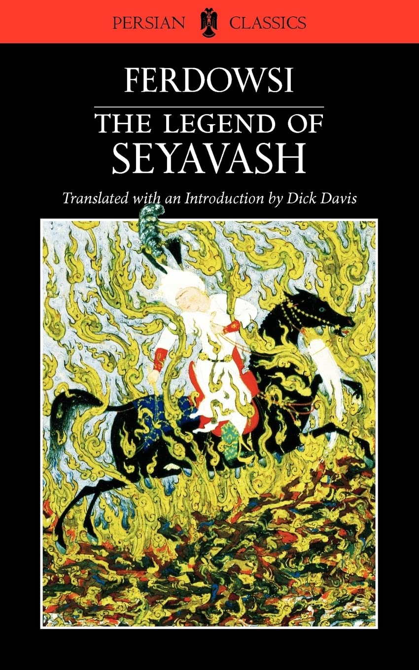 The Legend Of Seyavash (Persian Classics),New