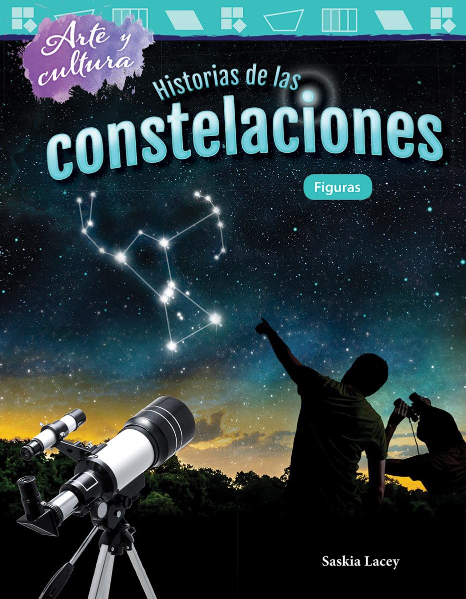 Arte y cultura: Historias de las constelaciones: Figuras (Mathematics in the Real World) (Spanish Edition),Used