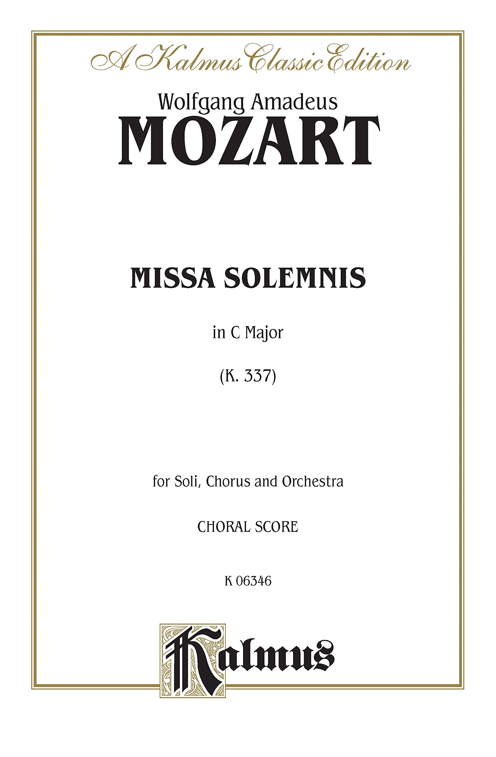 Missa Solemnis in C Major, K. 337 (Kalmus Classic Edition) (Latin Edition),Used