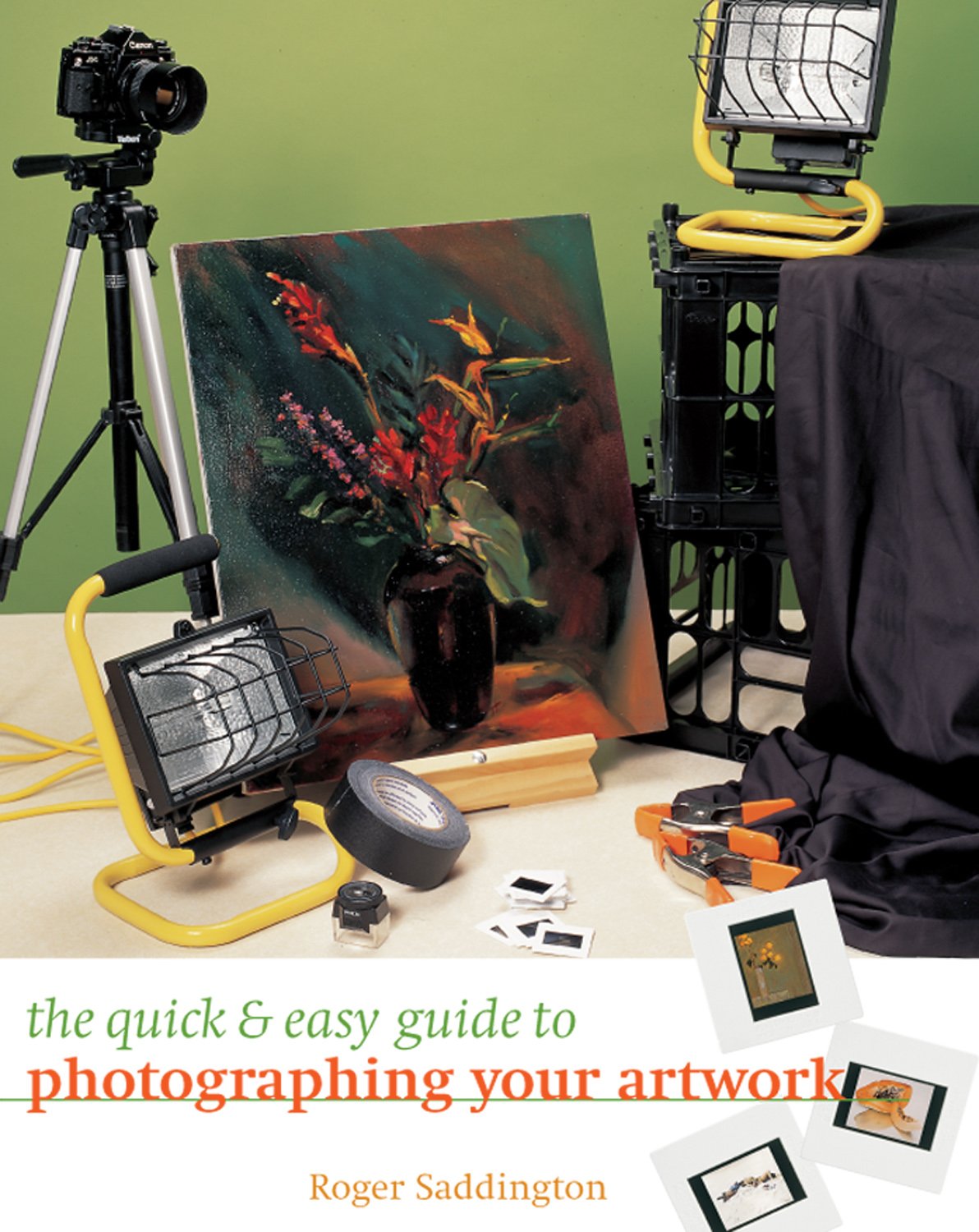 The Quick & Easy Guide to Photographing Your Artwork,Used
