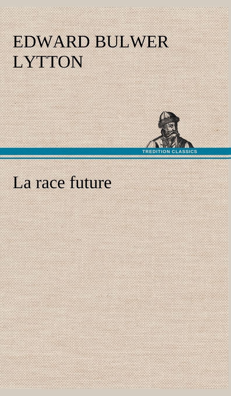 La race future (French Edition),Used