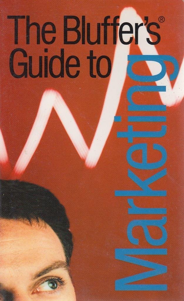 The Bluffer's Guide To Marketing,Used