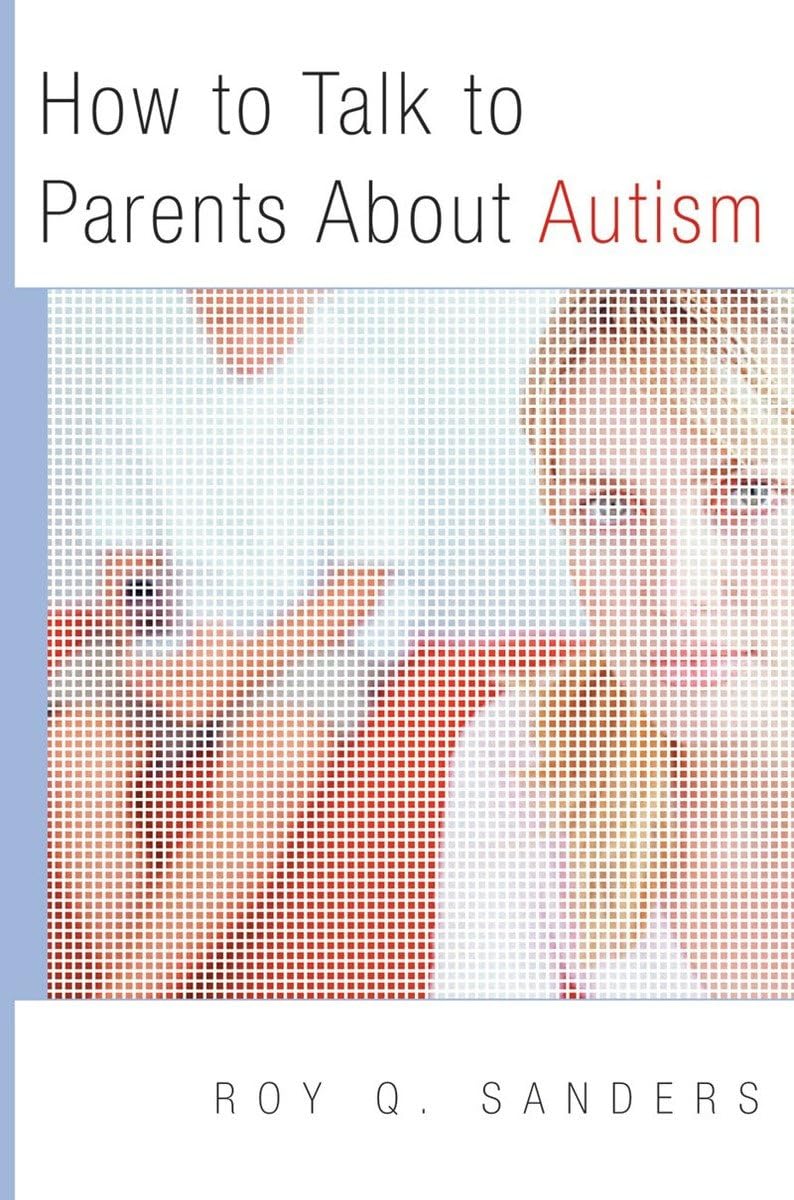 How to Talk to Parents About Autism (Norton Professional Book),Used