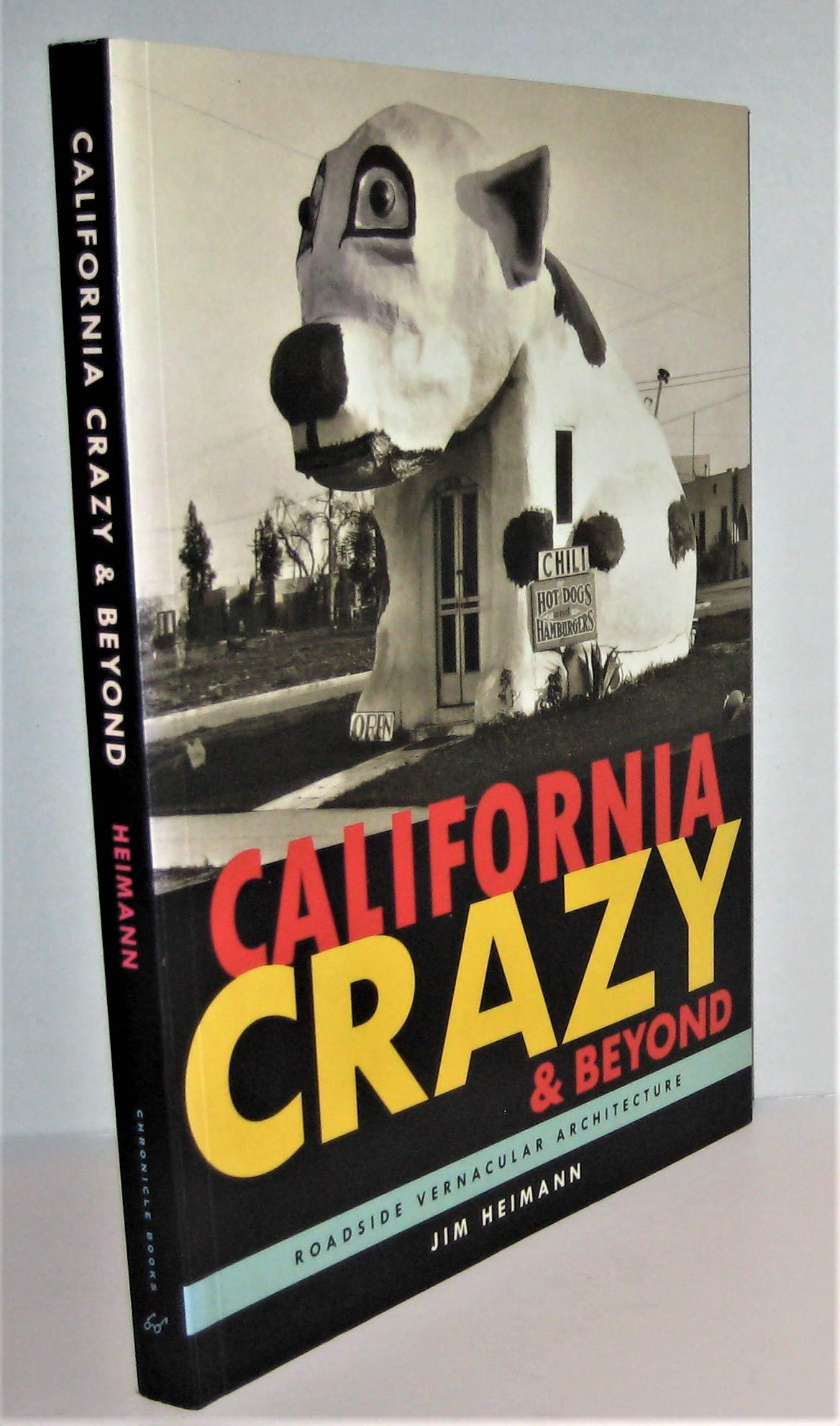 California Crazy And Beyond: Roadside Vernacular Architecture
