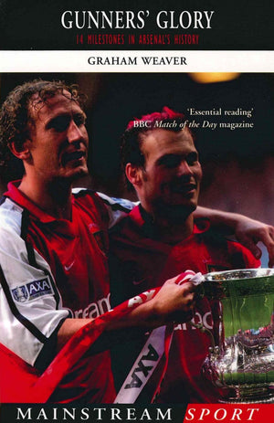 Gunner's Glory: 14 Milestones in Arsenal's History (Mainstream Sport),Used