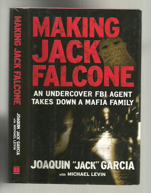 Making Jack Falcone: An Undercover FBI Agent Takes Down a Mafia Family,Used