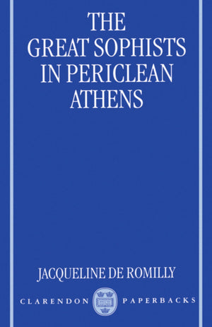The Great Sophists In Periclean Athens,Used