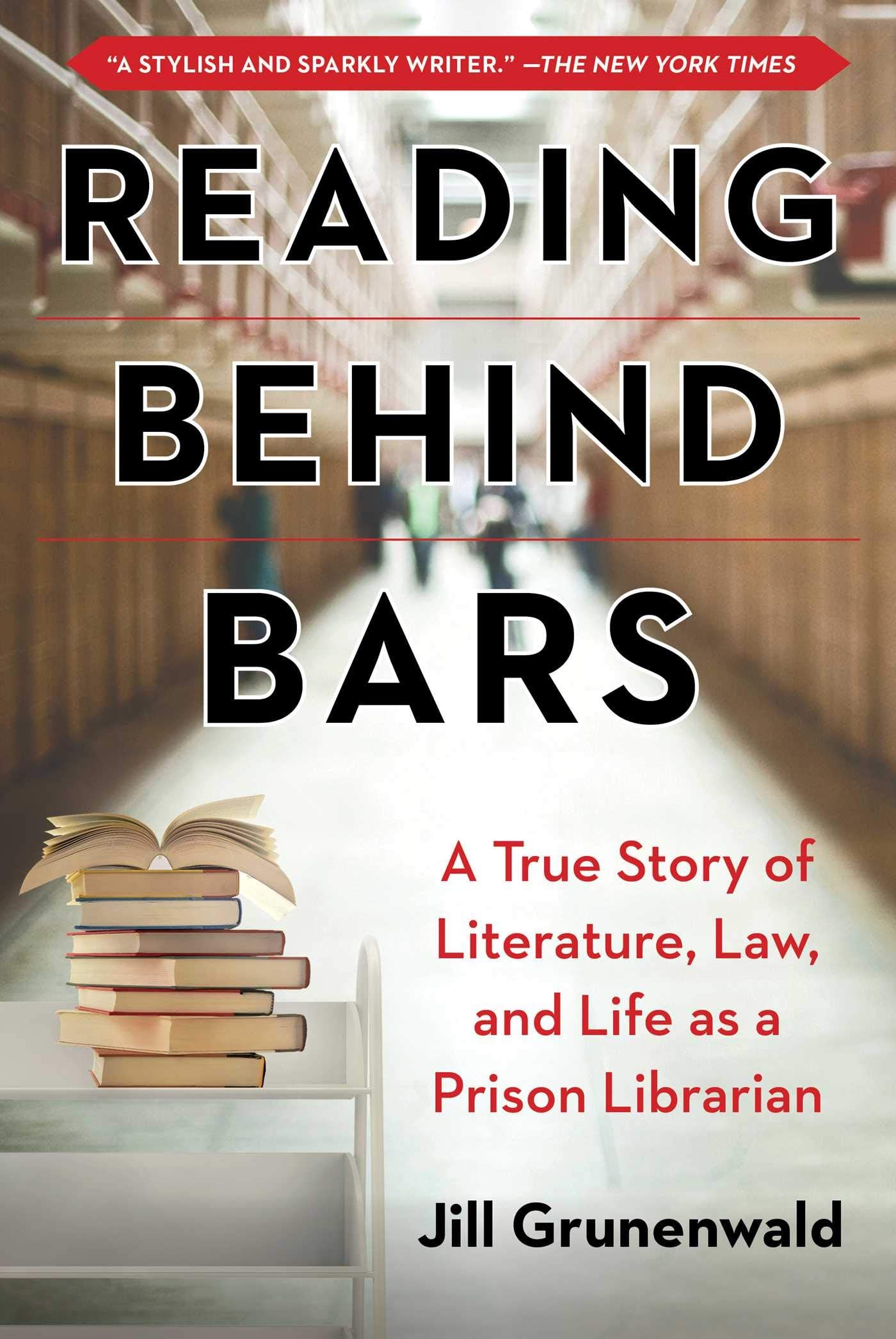 Reading behind Bars: A True Story of Literature, Law, and Life as a Prison Librarian,Used