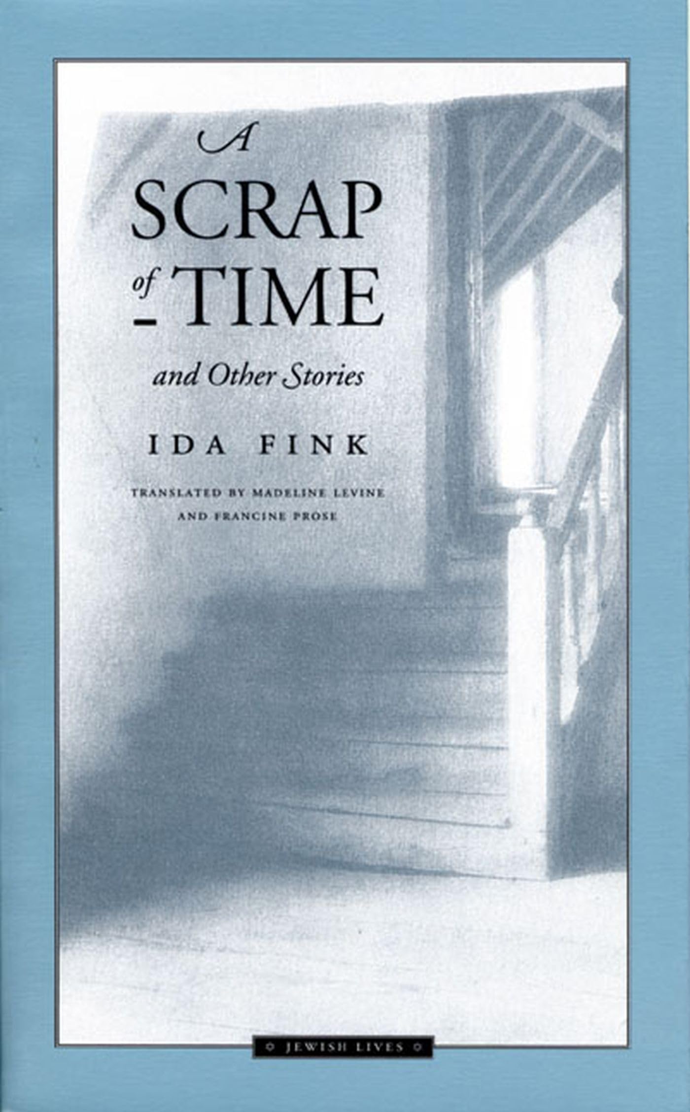 A Scrap of Time and Other Stories (Jewish Lives),New