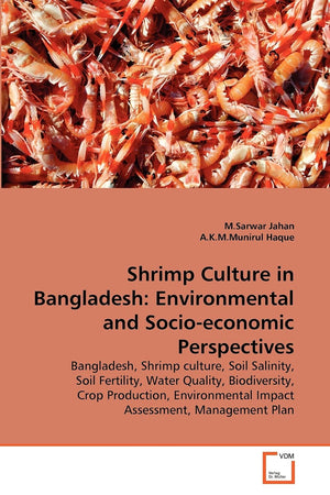 Shrimp Culture in Bangladesh: Environmental and Socioeconomic Perspectives,Used