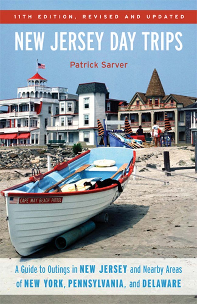 New Jersey Day Trips: A Guide To Outings In New Jersey And Nearby Areas Of New York, Pennsylvania, And Delaware, 10Th Edition,Used