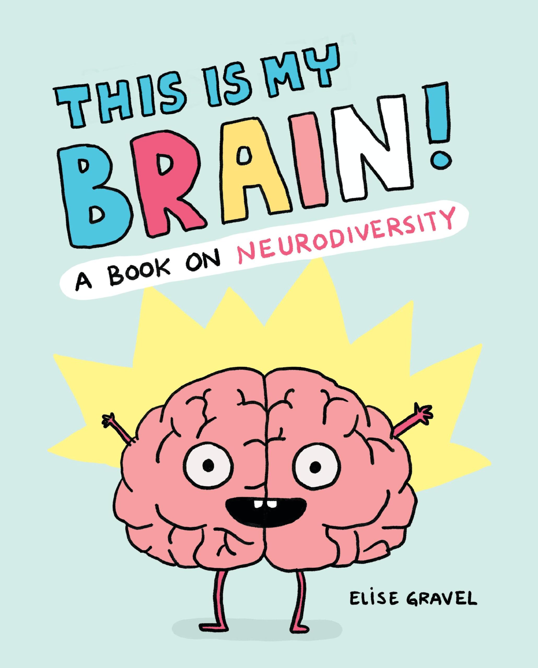 This Is My Brain!: A Book on Neurodiversity,New