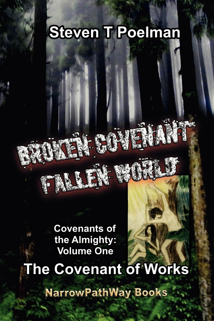 Broken Covenant, Fallen World (Covenants Of The Almighty, Vol. 1),Used