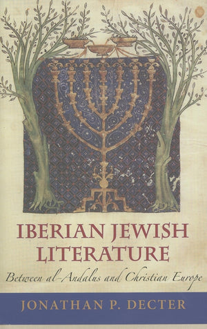 Iberian Jewish Literature: Between alAndalus and Christian Europe,Used