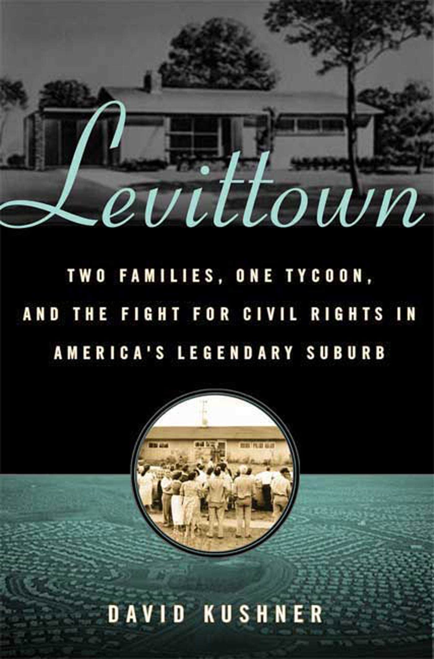 Levittown: Two Families, One Tycoon, And The Fight For Civil Rights In America'S Legendary Suburb,Used