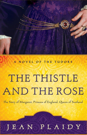 The Thistle and the Rose: The Tudor Princesses
