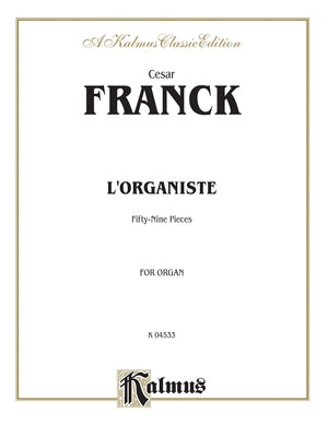 L'Organiste: FiftyNine Pieces (Kalmus Edition),Used