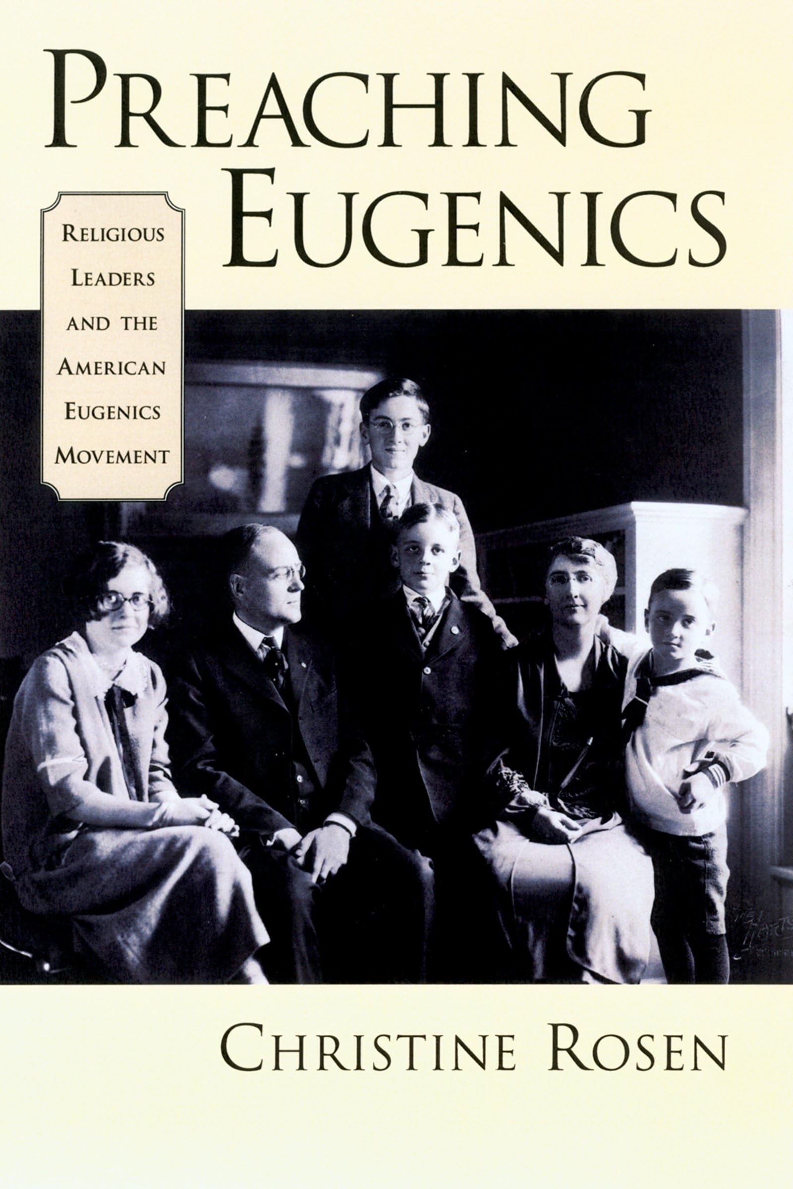 Preaching Eugenics: Religious Leaders and the American Eugenics Movement,Used