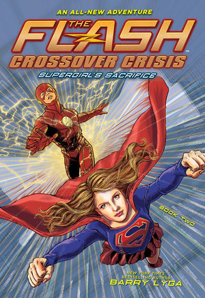 The Flash: Supergirl'S Sacrifice (Crossover Crisis #2) (The Flash: Crossover Crisis),New