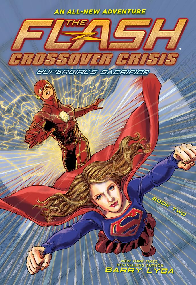 The Flash: Supergirl'S Sacrifice (Crossover Crisis #2) (The Flash: Crossover Crisis),New