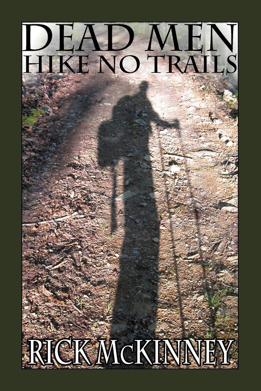 Dead Men Hike No Trails,Used