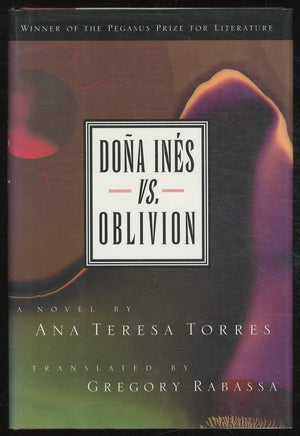Dona Ines Vs. Oblivion: A Novel (Pegasus Prize for Literature),Used