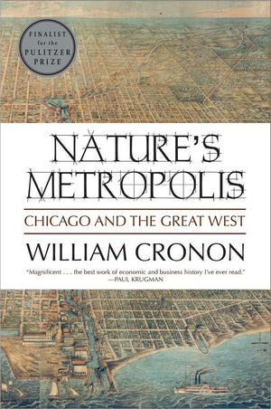 Nature s Metropolis: Chicago and the Great West