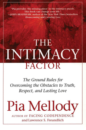 The Intimacy Factor: The Ground Rules for Overcoming the Obstacles to Truth, Respect, and Lasting Love,Used