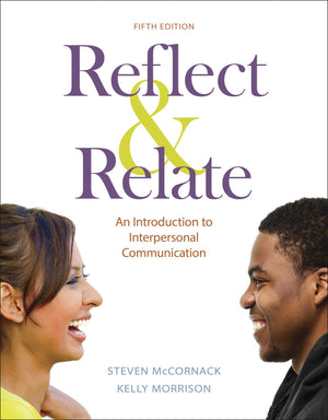 Reflect & Relate: An Introduction To Interpersonal Communication