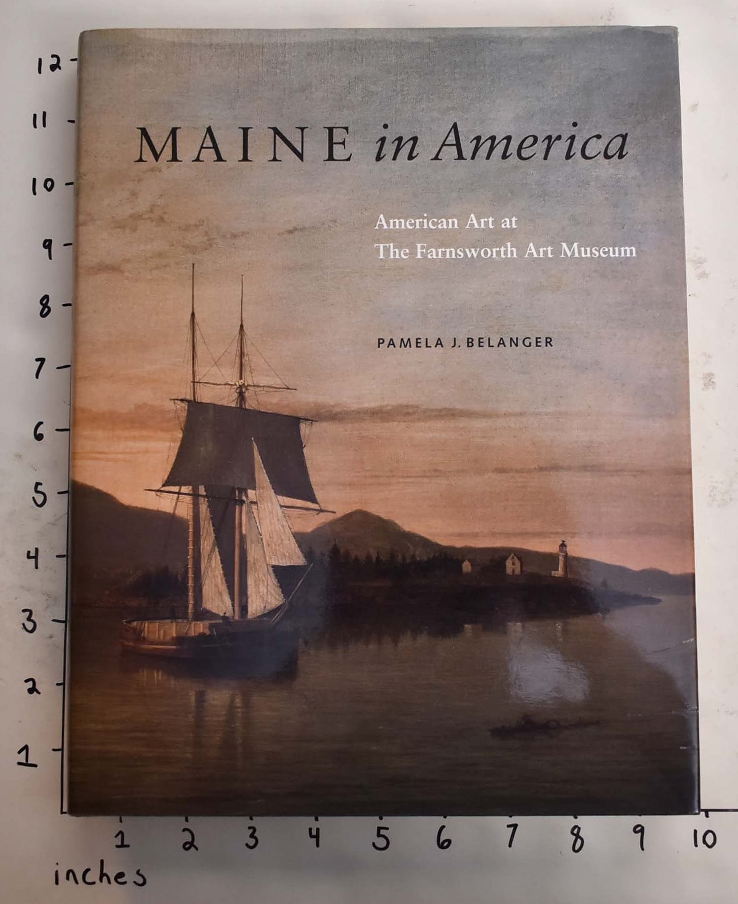 Maine in America: American Art at the Farnsworth Art Museum,Used