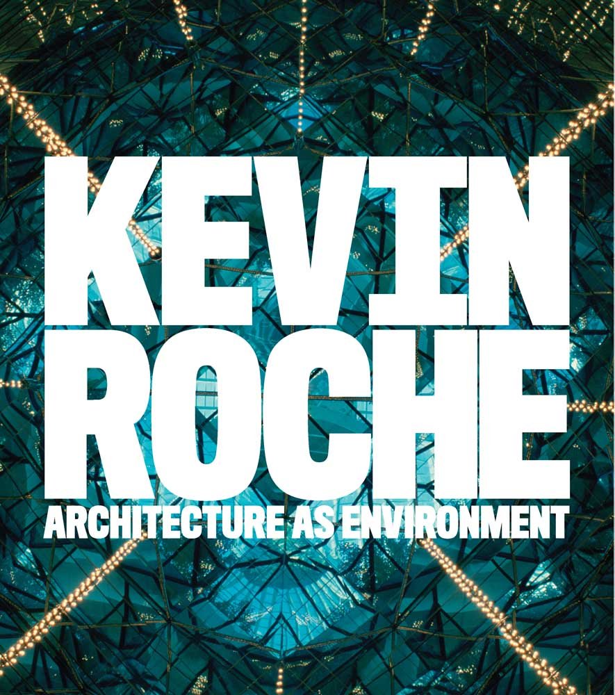 Kevin Roche: Architecture as Environment,Used