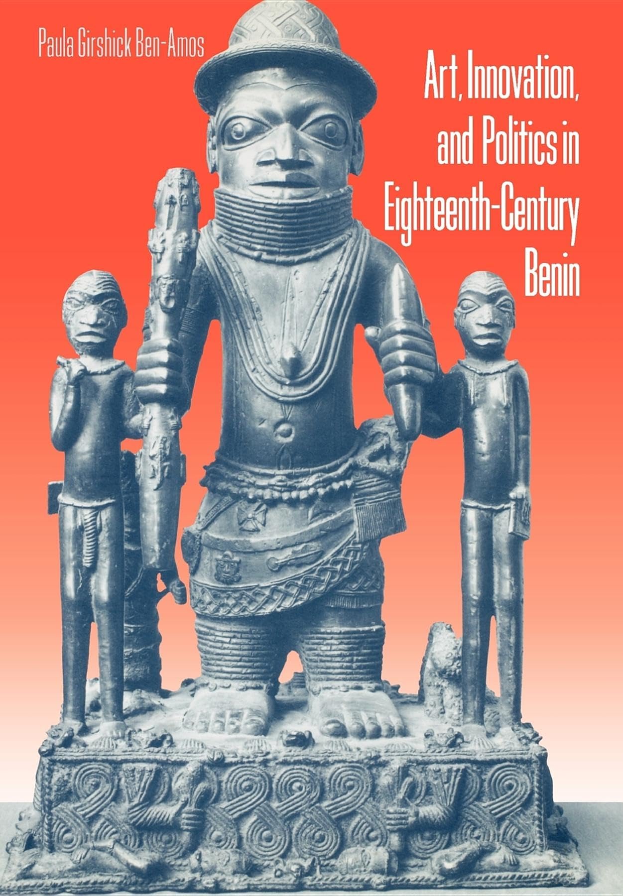 Art, Innovation, and Politics in EighteenthCentury Benin,Used