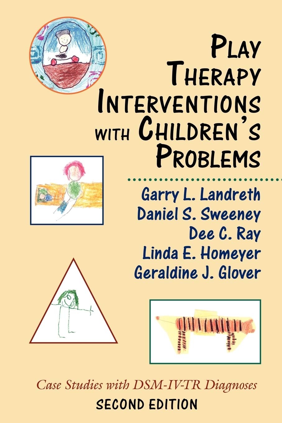 Play Therapy Interventions with Children's Problems: Case Studies with DSMIVTR Diagnoses,Used