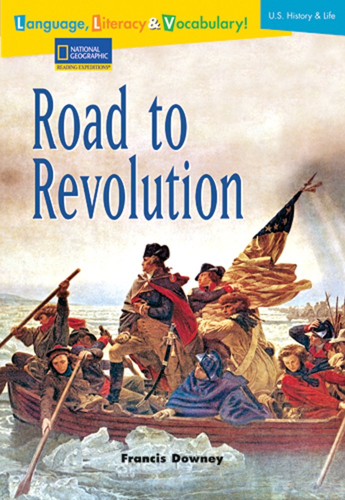 Language, Literacy & Vocabulary  Reading Expeditions (U.S. History and Life): Road To Revolution (Language, Literacy, and Vocab,Used