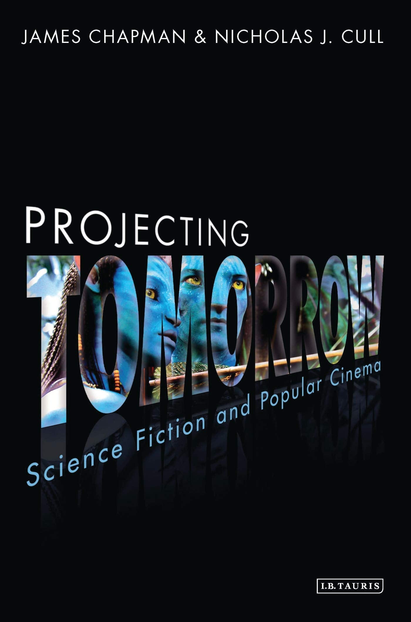 Projecting Tomorrow: Science Fiction and Popular Cinema (Cinema and Society),Used
