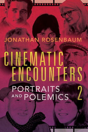 Cinematic Encounters 2: Portraits and Polemics,Used