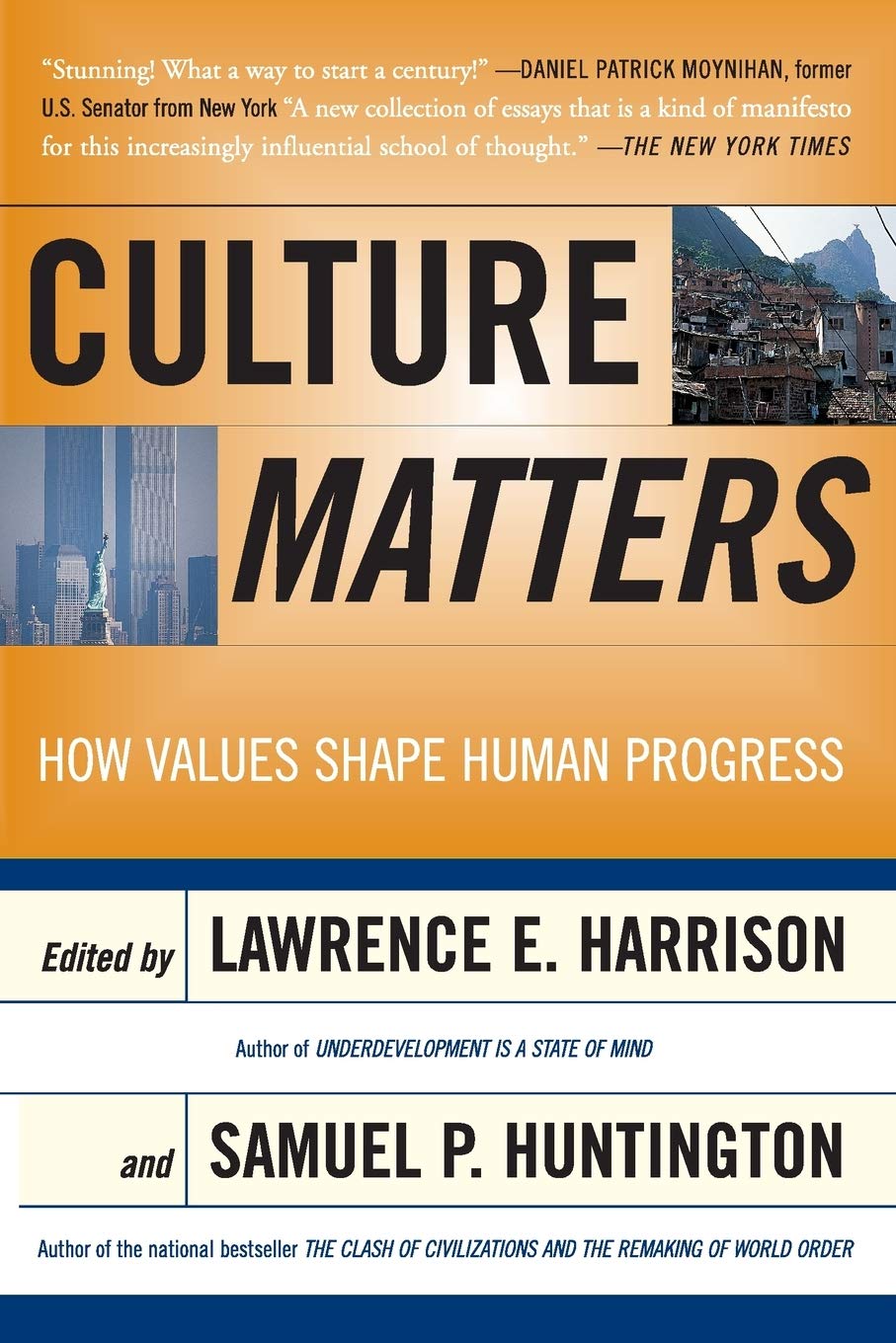 Culture Matters: How Values Shape Human Progress,New