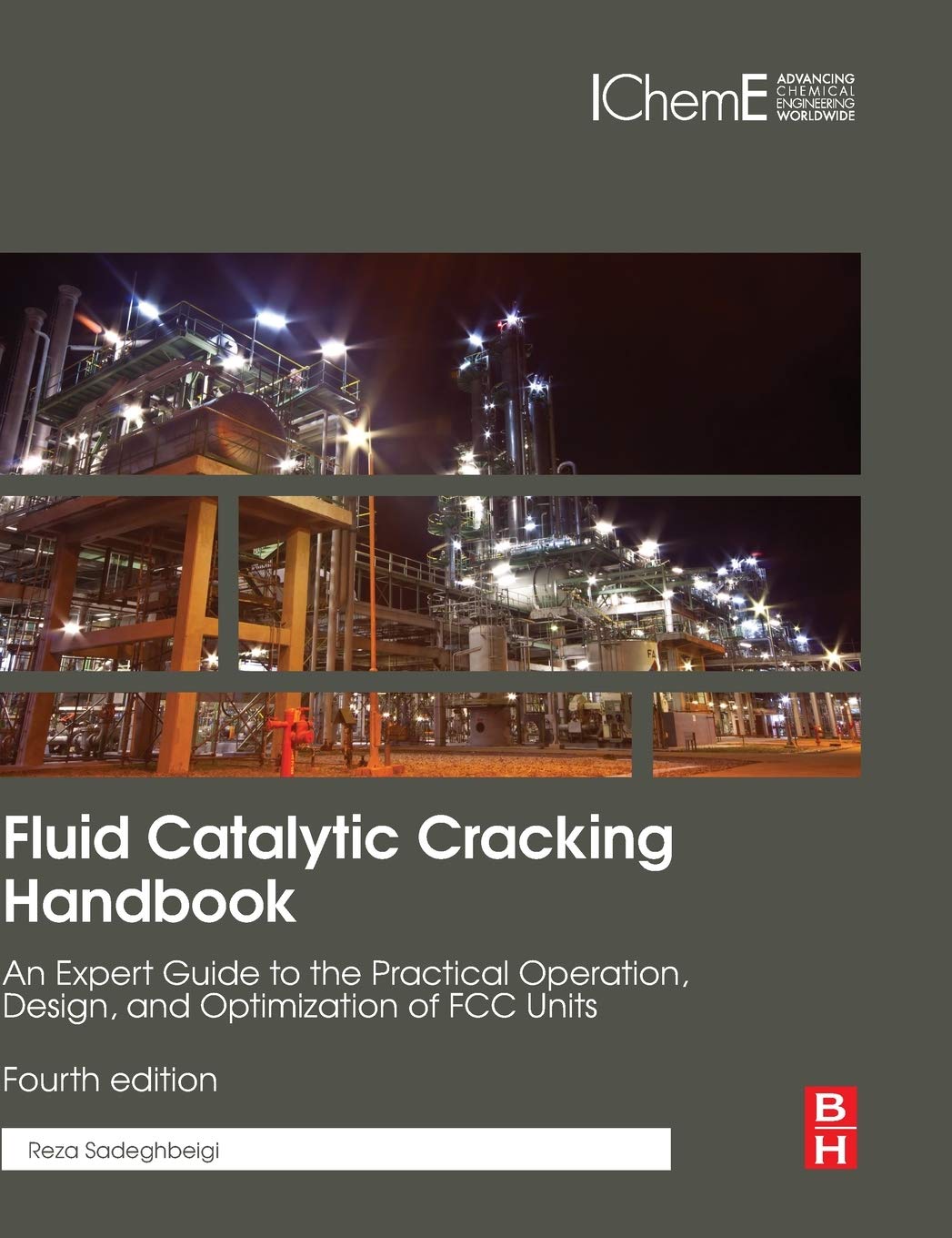 Fluid Catalytic Cracking Handbook: An Expert Guide to the Practical Operation, Design, and Optimization of FCC Units,Used